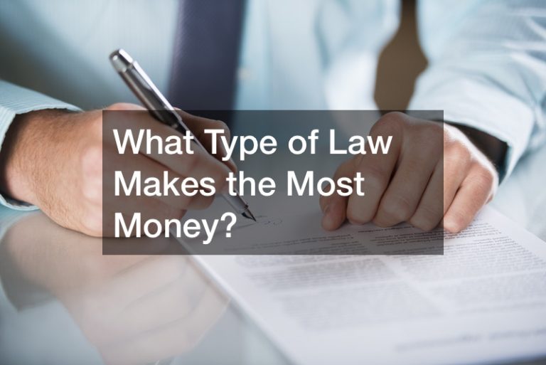 what-type-of-law-makes-the-most-money-law-school-application