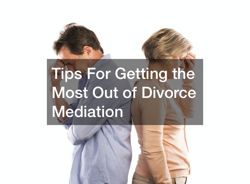 Tips For Getting the Most Out of Divorce Mediation