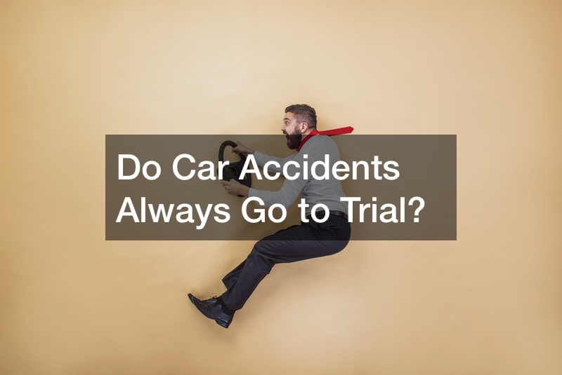Do Car Accidents Always Go to Trial?