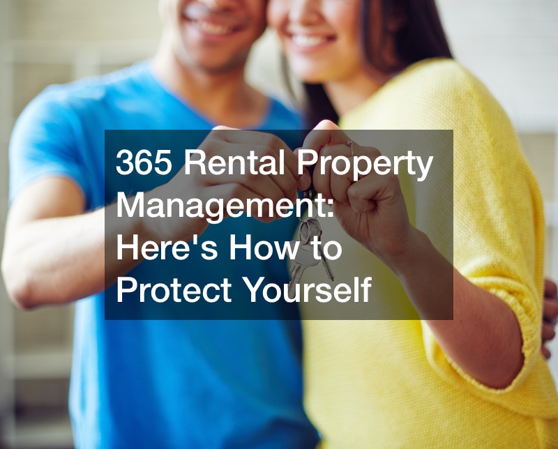 365 Rental Property Management: Here’s How to Protect Yourself