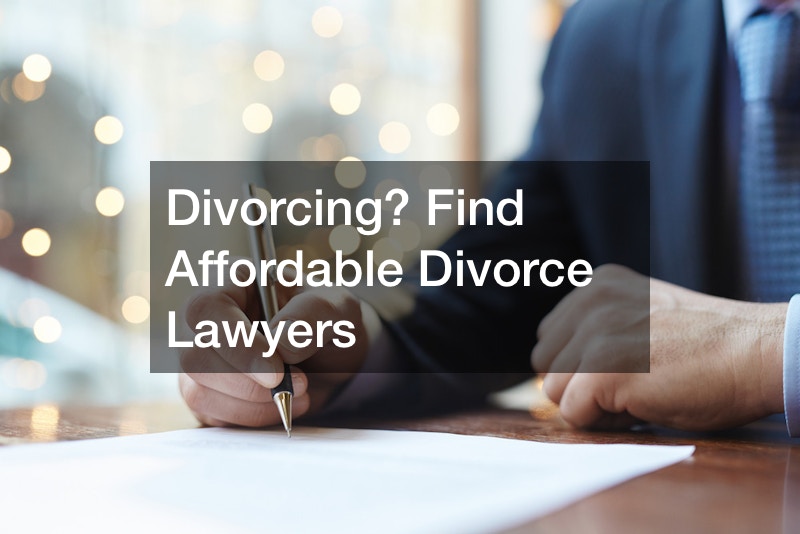 Divorcing? Find Affordable Divorce Lawyers