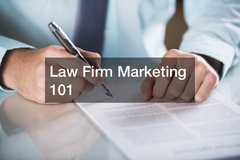 Law Firm Marketing 101