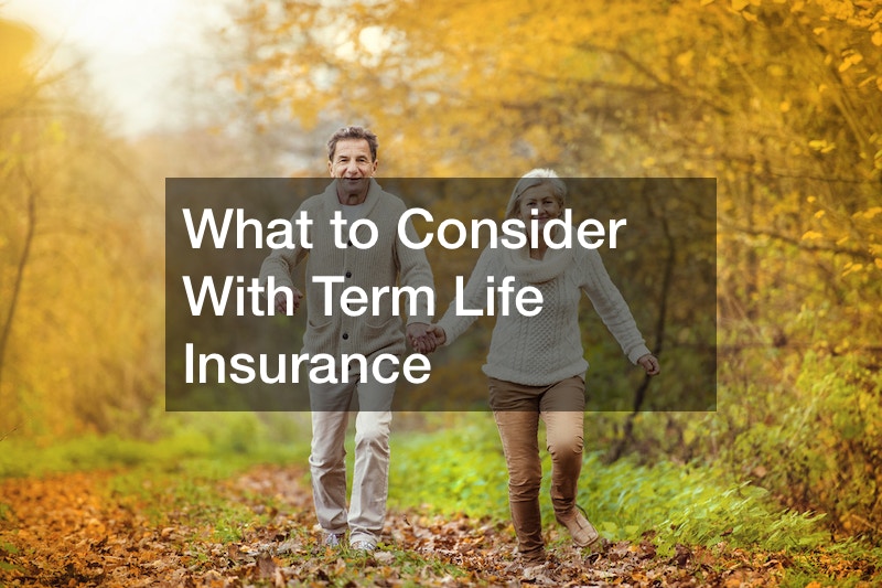 What to Consider With Term Life Insurance