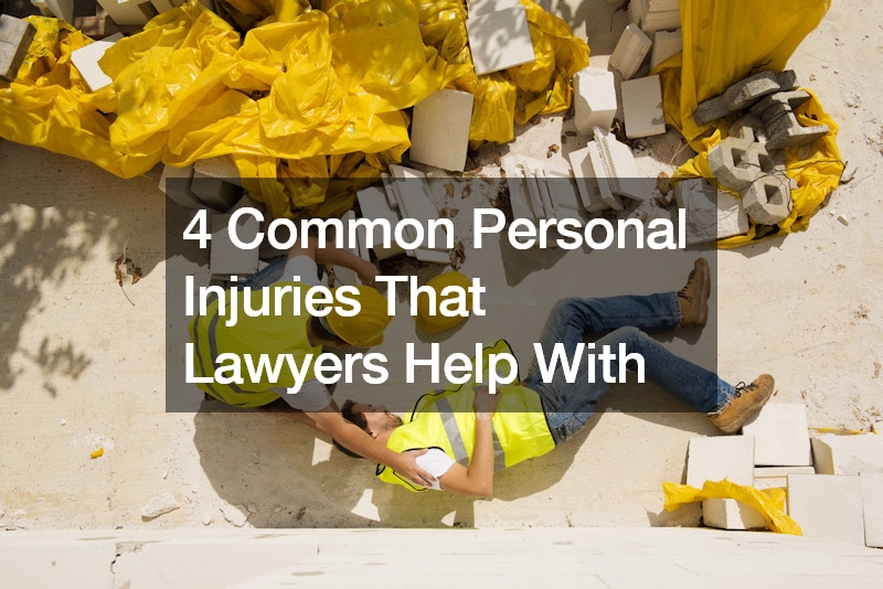 4 Common Personal Injuries That Lawyers Help With